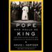 The Pope Who Would Be King