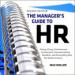 The Manager's Guide to HR