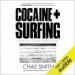 Cocaine and Surfing