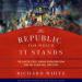The Republic for Which It Stands