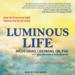 Luminous Life