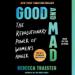 Good and Mad: How Women's Anger Is Reshaping America