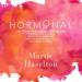 Hormonal: The Hidden Intelligence of Hormones