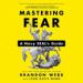Mastering Fear: A Navy SEAL's Guide