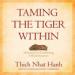 Taming the Tiger Within