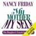 My Mother, My Self: The Daughter's Search for Identity