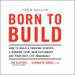 Born to Build