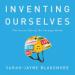 Inventing Ourselves