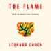 The Flame: Poems and Notebooks