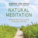 Natural Meditation: Refreshing Your Spirit through Nature