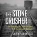 The Stone Crusher