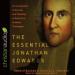 The Essential Jonathan Edwards