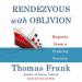 Rendezvous with Oblivion: Reports from a Sinking Society
