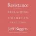 Resistance: Reclaiming an American Tradition