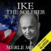 Ike the Soldier: As They Knew Him