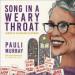 Song in a Weary Throat: Memoir of an American Pilgrimage