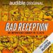 Bad Reception