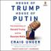 House of Trump, House of Putin