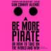 Be More Pirate