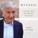 Witness: Lessons from Elie Wiesel's Classroom