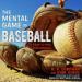The Mental Game of Baseball