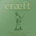 Cr?ft: An Inquiry into the Origins of Traditional Crafts