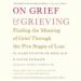 On Grief and Grieving