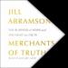 Merchants of Truth