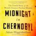 Midnight in Chernobyl