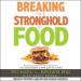 Breaking the Stronghold of Food