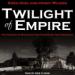 Twilight of Empire