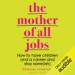 The Mother of All Jobs