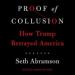 Proof of Collusion: How Trump Betrayed America