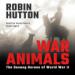 War Animals: The Unsung Heroes of World War II