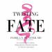 Twisting Fate