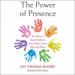 The Power of Presence