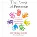 The Power of Presence