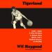 Tigerland: 1968-1969
