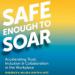 Safe Enough to Soar