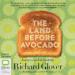 The Land Before Avocado