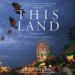 This Land: America, Lost and Found