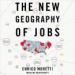 The New Geography of Jobs