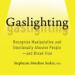 Gaslighting