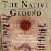 The Native Ground