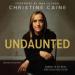 Undaunted: Daring to Do What God Calls You to Do