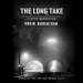 The Long Take: A Noir Narrative