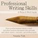 Professional Writing Skills: A Write It Well Guide