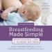 Breastfeeding Made Simple