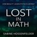 Lost in Math: How Beauty Leads Physics Astray