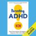 Parenting ADHD Now!